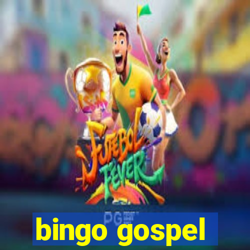 bingo gospel